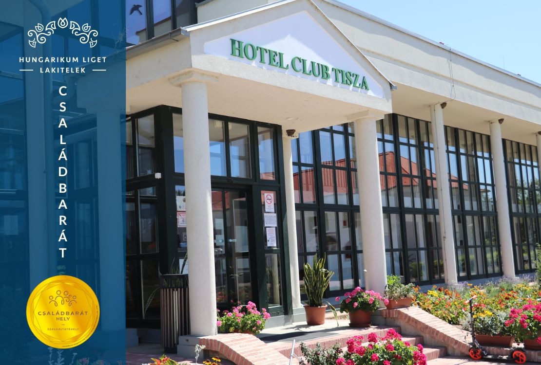 Hotel Club Tisza*** – a Családbarát hely