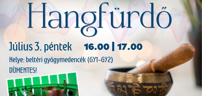 Hangfürdő - Július 3.